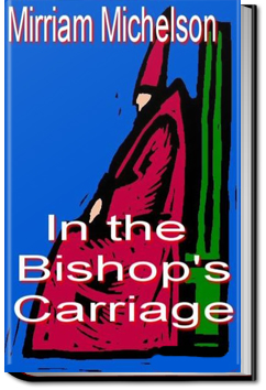 In the Bishop's Carriage | Miriam Michelson